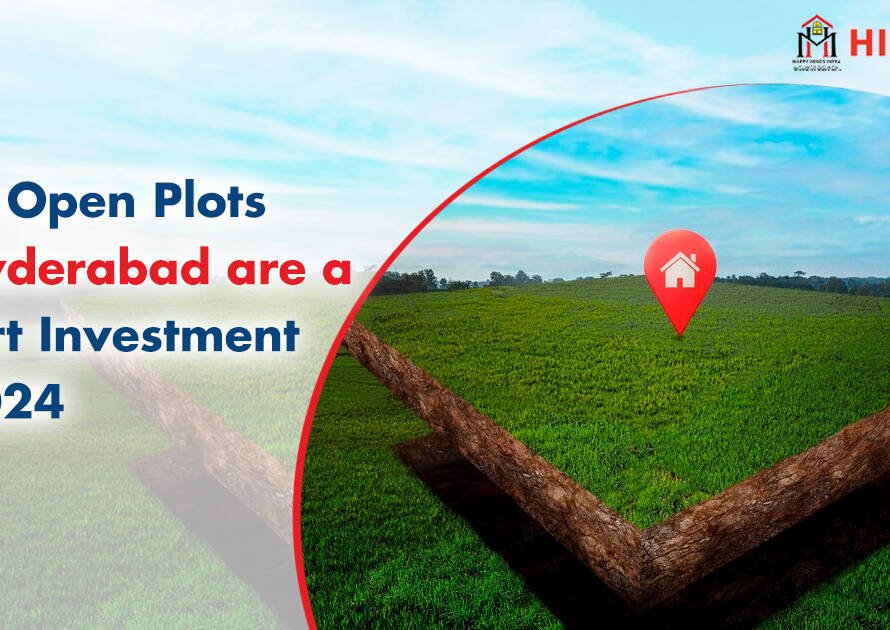 Why_Open_Plots_in_Hyderabad_are_a_Smart_Investment_in_2024